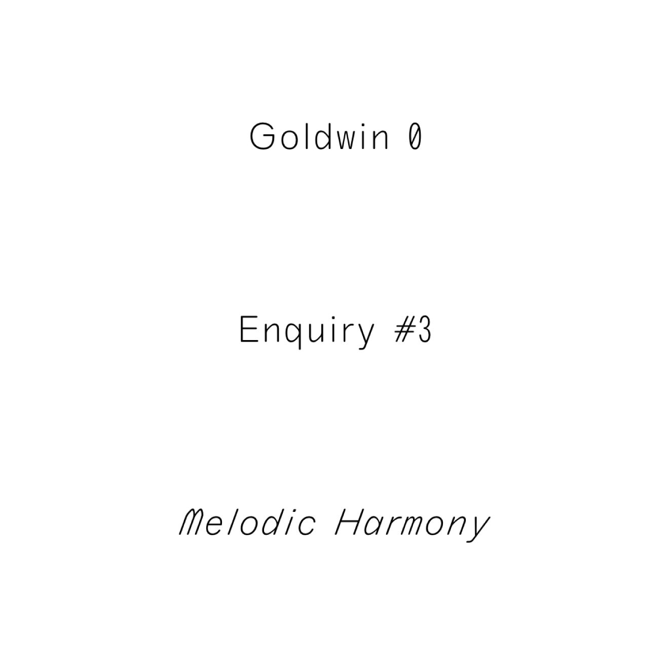 Goldwin 0 Enquiry #3
